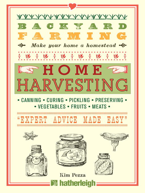 Title details for Home Harvesting by Kim Pezza - Available